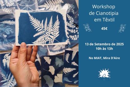 Picture of Workshop de Cianotipia Têxtil, Mira D'Aire (13/09/2025)